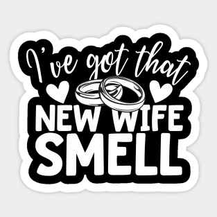 I've Got That New Wife Smell Just Married Sticker